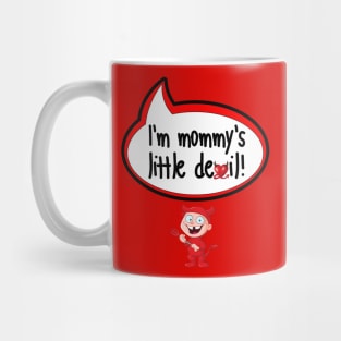 I'm Mommy's Little Devil - Halloween Clothing Mug